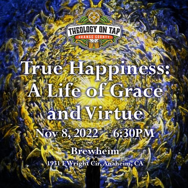 True Happiness: A Life of Grace and Virtue